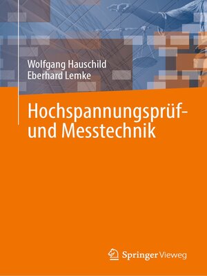 cover image of Hochspannungsprüf- und Messtechnik